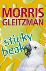 Sticky Beak / Morris Gleitzman