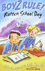 ROTTEN SCHOOL DAY: BOYZ RULE! # 19