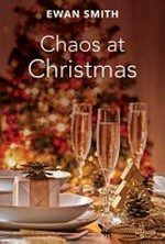 Chaos at Christmas / Ewan Smith