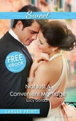 Not just a convenient marriage / Lucy Gordon