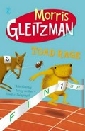 Toad rage / Morris Gleitzman