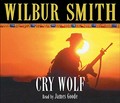 Cry Wolf : read by James Goode / Wilbur Smith 