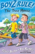 THE TREE HOUSE: BOYZ RULE!
