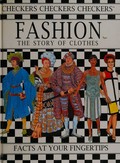FASHION: THE STORY OF CLOTHES - FACTS AT YOUR FINGERTIPS