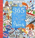 365 things to draw and paint / Fiona Watt