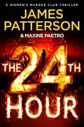 The 24th hour / James Patterson