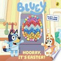 Bluey : hooray, it's Easter!